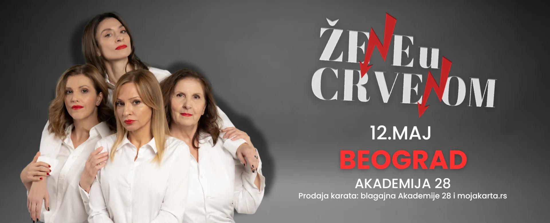ŽENE U CRVENOM - Akademija 28, Beograd - I termin
