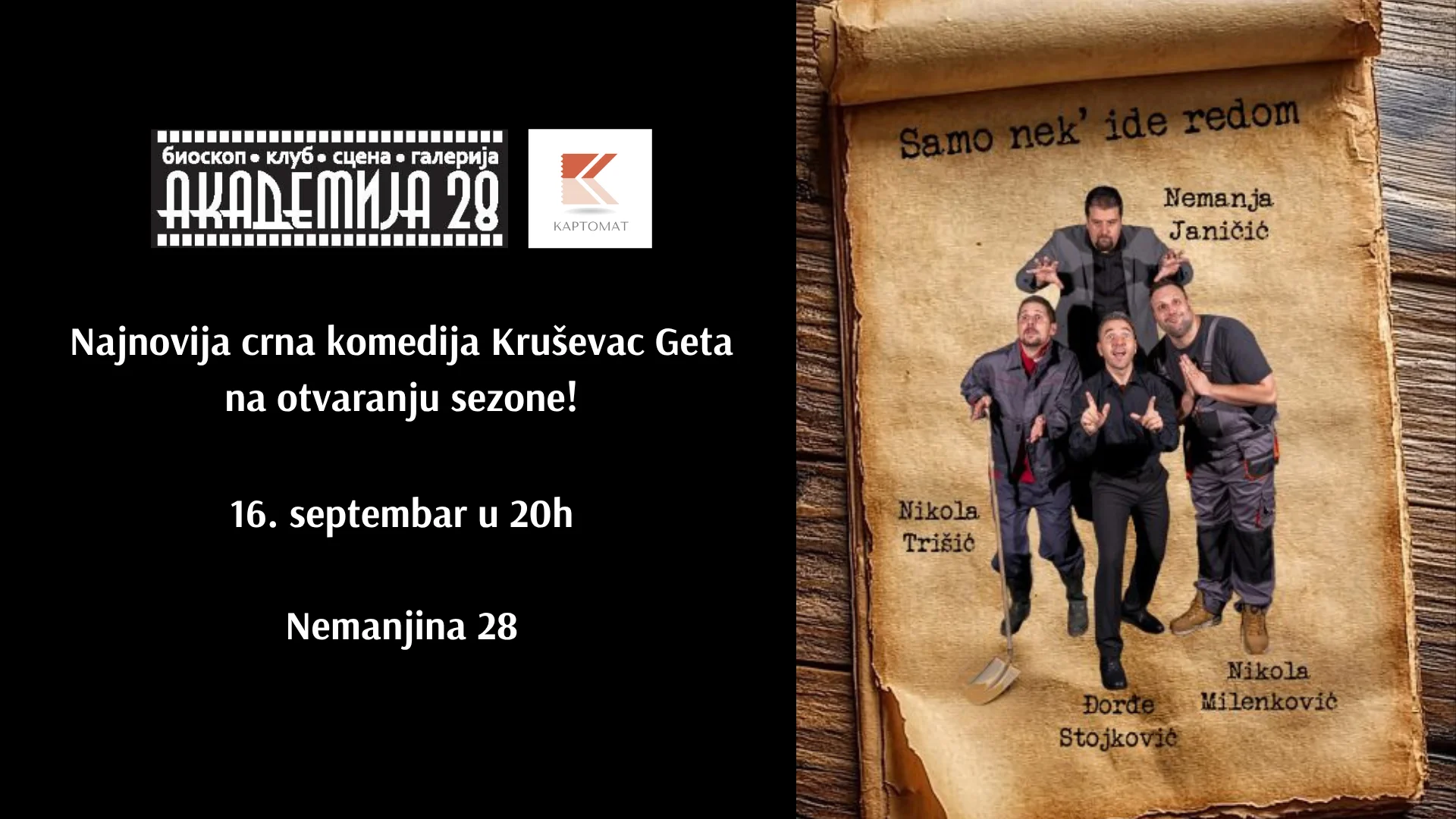 SAMO NEKA IDE REDOM - Akademija 28, Beograd