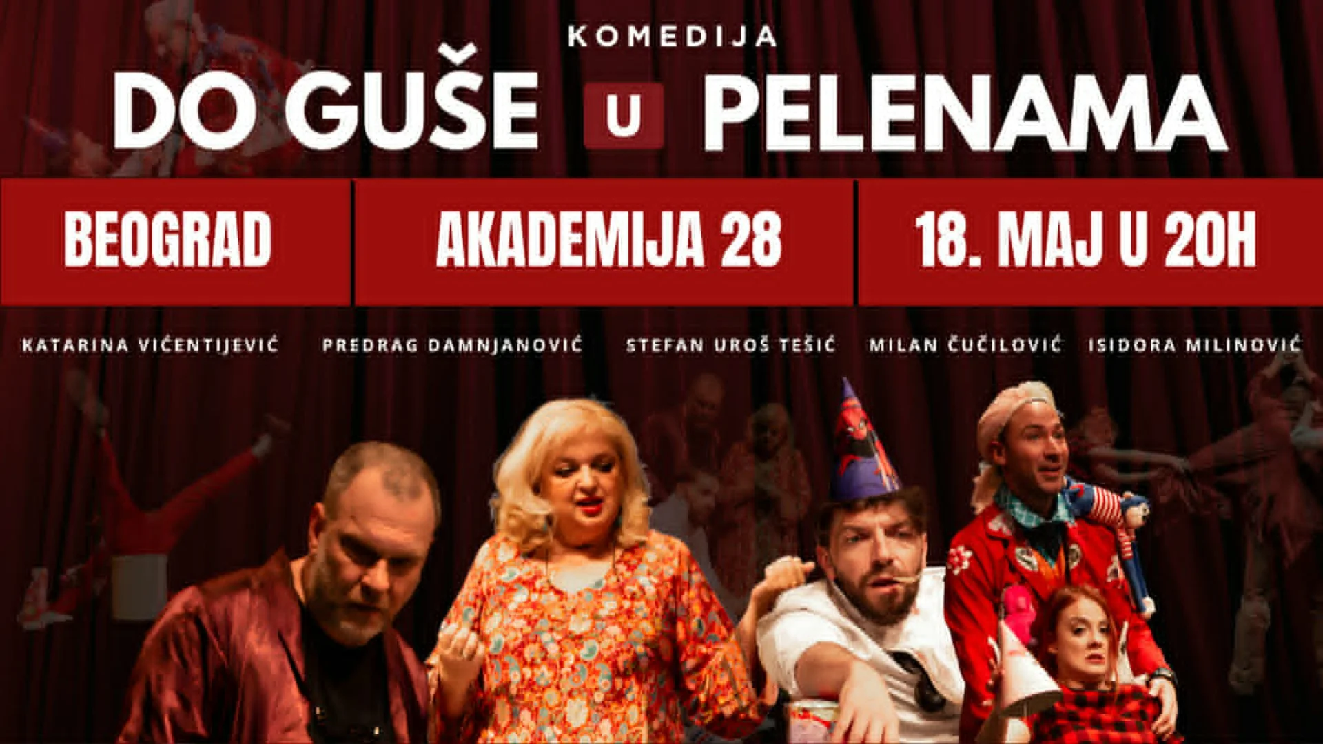 DO GUŠE U PELENAMA - Akademija 28, Beograd