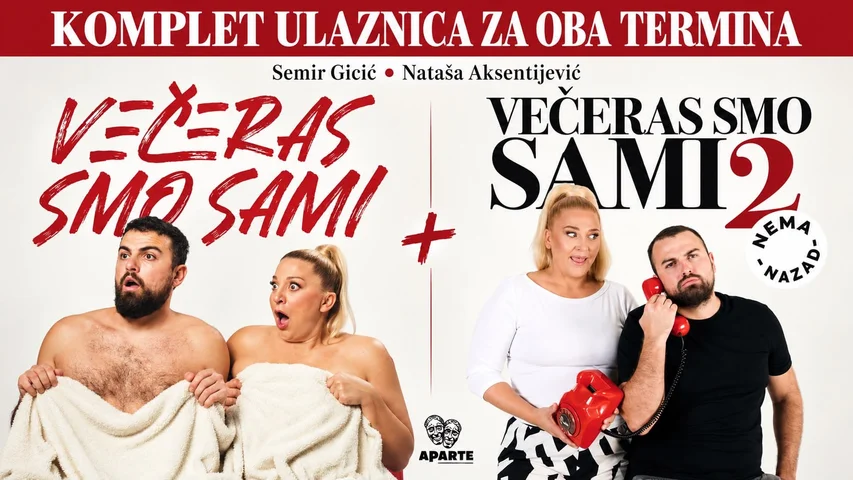 VEČERAS SMO SAMI I + II - komplet ulaznica 29.11.2026.