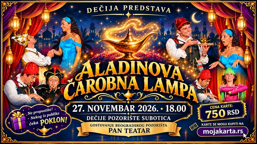 Aladinova čarobna lampa  - Dečije pozorište - Subotica - 27.11.2026