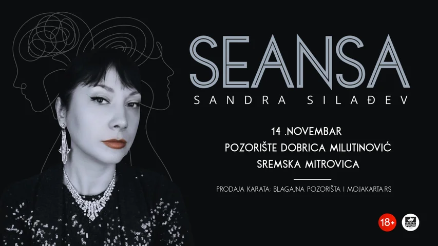 Sandra Silađev - Seansa - Pozorište Dobrica Milutinović - 14.11.2026