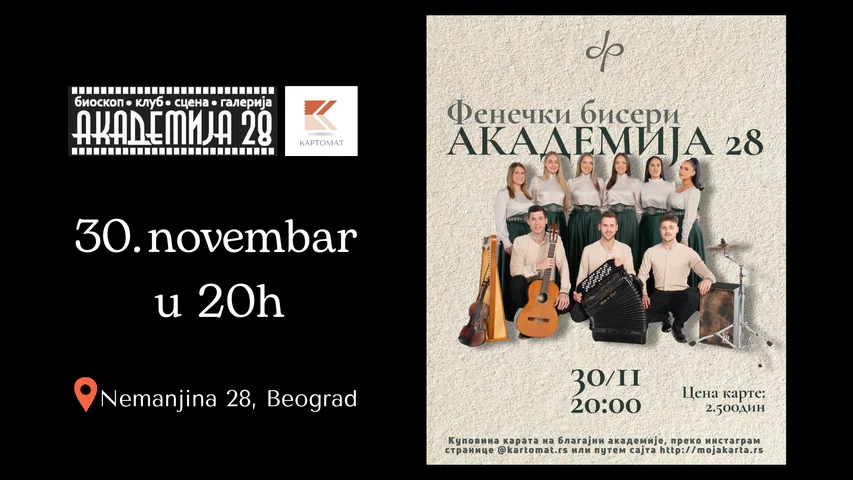 Koncert FENEČKIH BISERA - Akademija 28, Beograd
