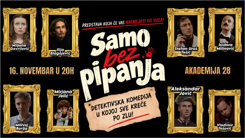 SAMO BEZ PIPANJA, Akademija 28, Beograd 17.11.2026