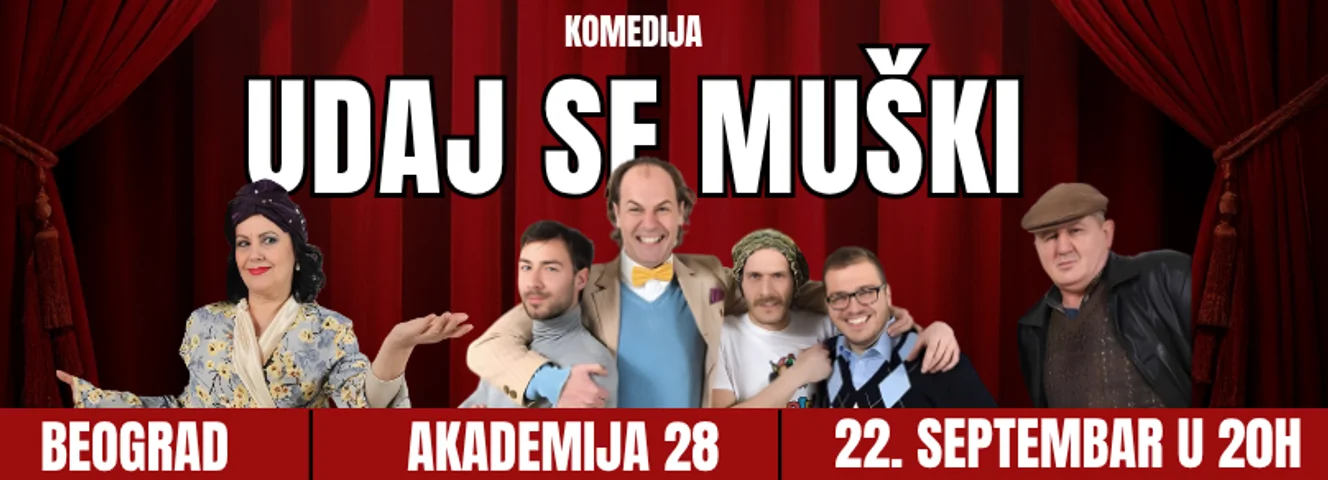 UDAJ SE MUŠKI u Akademiji 28, Beograd